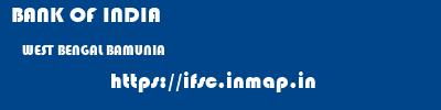 BANK OF INDIA  WEST BENGAL BAMUNIA    ifsc code